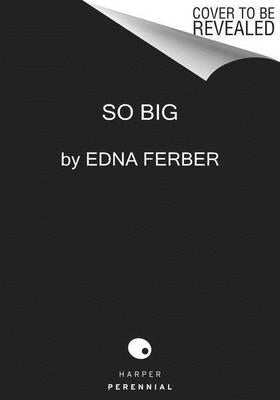 So Big: A Novel