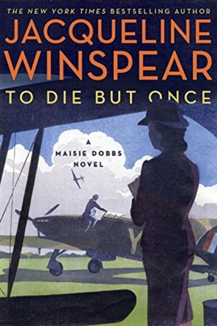 To Die but Once - A Maisie Dobbs Novel
