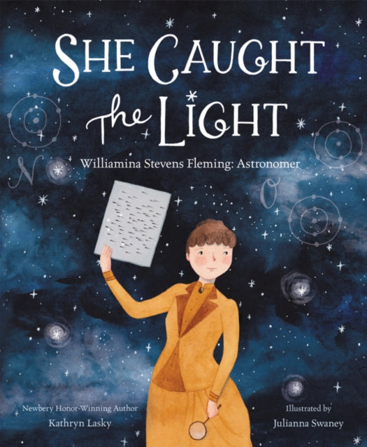 She Caught the Light - Williamina Stevens Fleming: Astronomer