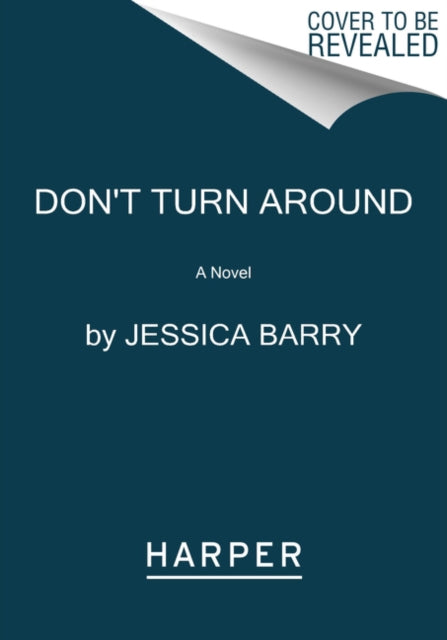 Don't Turn Around - A Novel