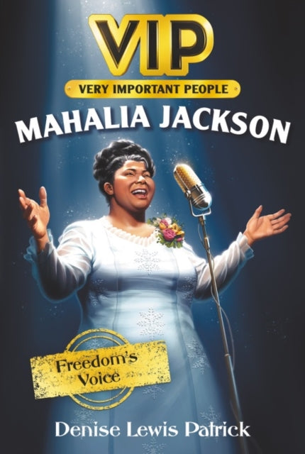 VIP: Mahalia Jackson - Freedom's Voice