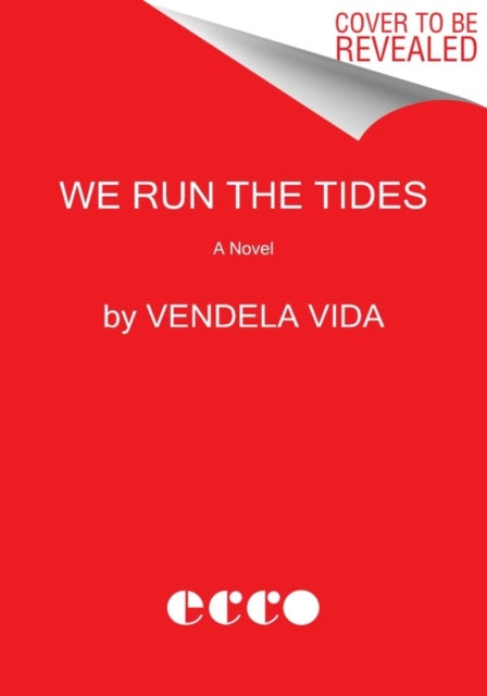 We Run the Tides - A Novel