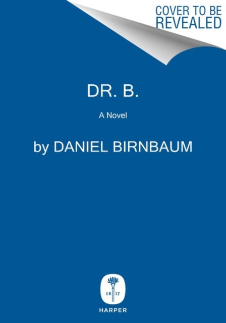 Dr. B. - A Novel