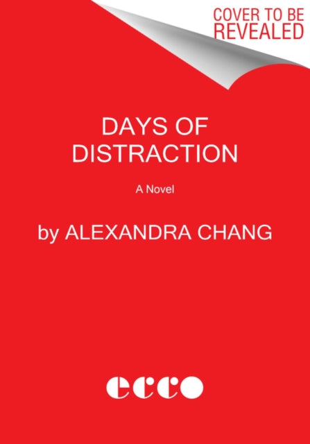 Days of Distraction - A Novel