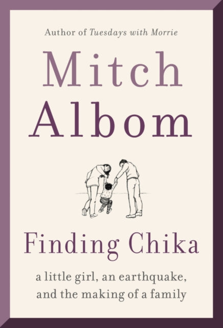 Finding Chika - A Little Girl, an Earthquake, and the Making of a Family