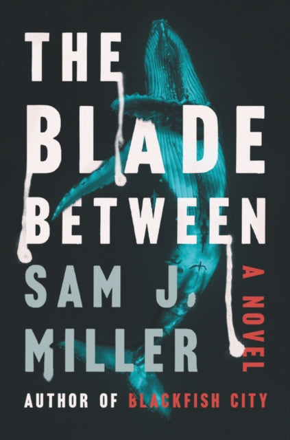 The Blade Between - A Novel