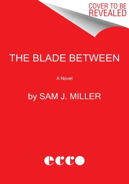 The Blade Between - A Novel