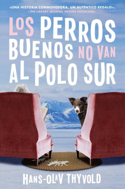 Good Dogs Don't Make It to the South Pole \ Los perros buenos no llegan al Polo