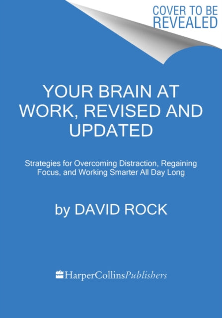 Your Brain at Work, Revised and Updated