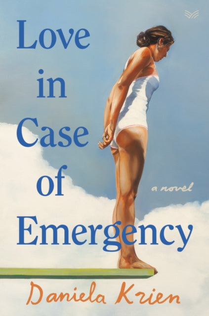 Love in Case of Emergency - A Novel