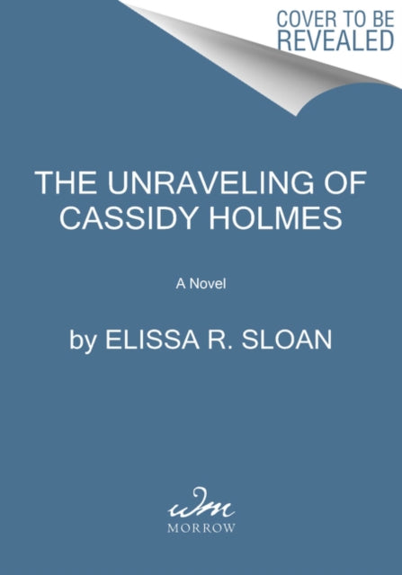 Unraveling of Cassidy Holmes