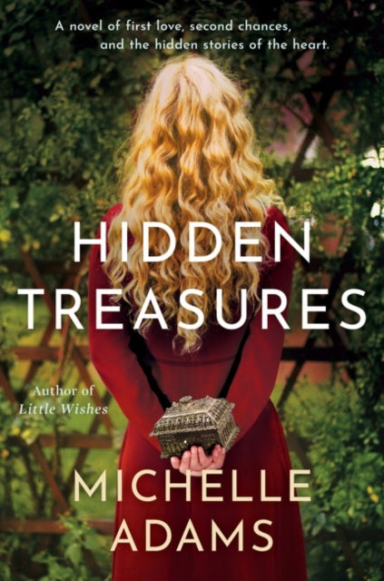 Hidden Treasures - A Novel of First Love, Second Chances, and the Hidden Stories of the Heart