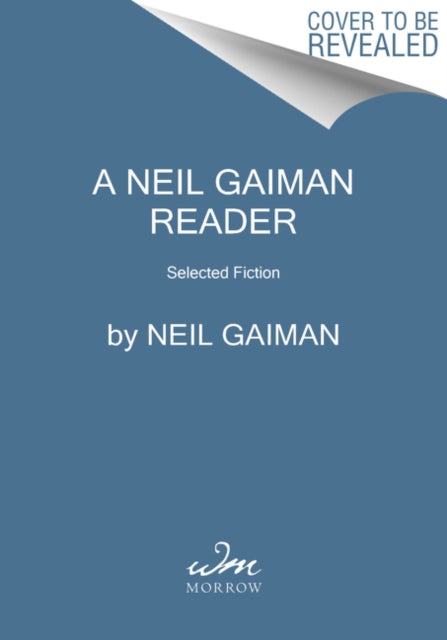 The Neil Gaiman Reader - Selected Fiction