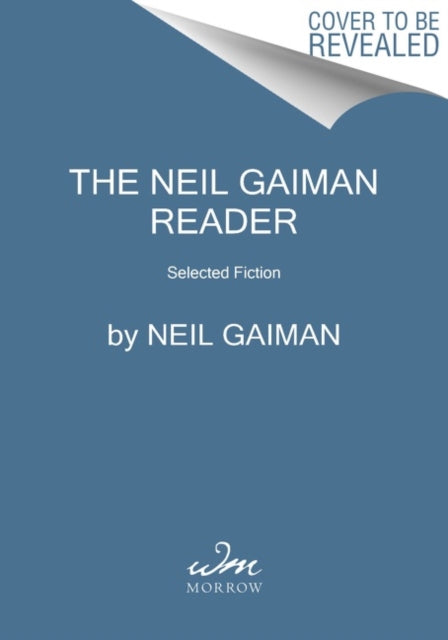 The Neil Gaiman Reader - Selected Fiction