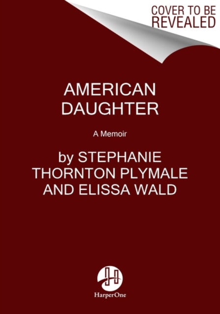 American Daughter - A Memoir