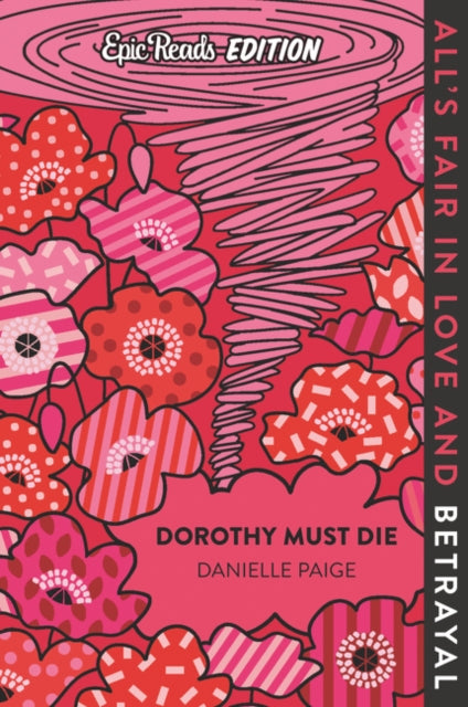 Dorothy Must Die Epic Reads Edition