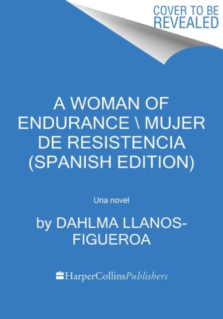 Woman of Endurance, A \ Indomita (Spanish edition)