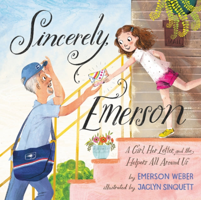 Sincerely, Emerson - A Girl, Her Letter, and the Helpers All Around Us