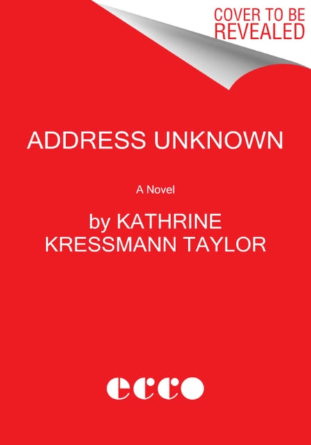 Address Unknown - A Novel