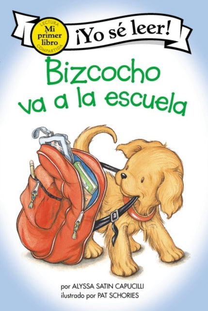 Bizcocho va a la escuela - Biscuit Goes to School (Spanish edition)