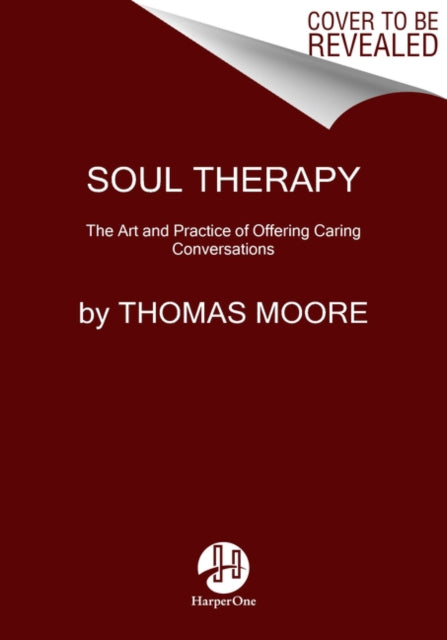 Soul Therapy - The Art and Craft of Caring Conversations