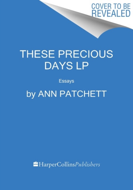 These Precious Days - Essays