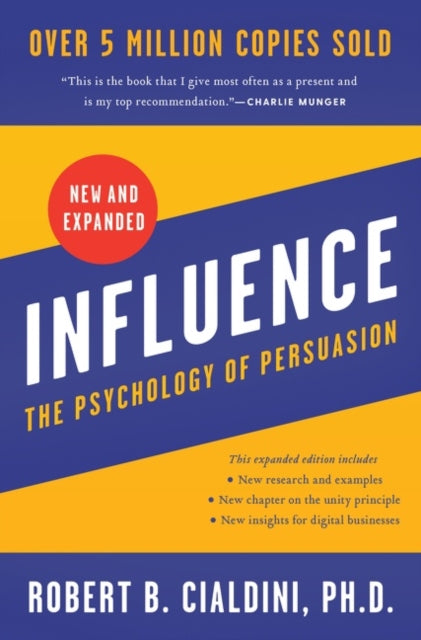 Influence, New and Expanded UK - The Psychology of Persuasion
