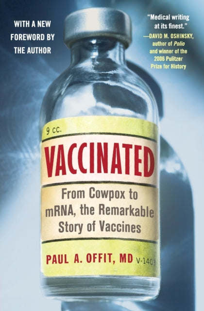 Vaccinated - From Cowpox to mRNA, the Remarkable Story of Vaccines