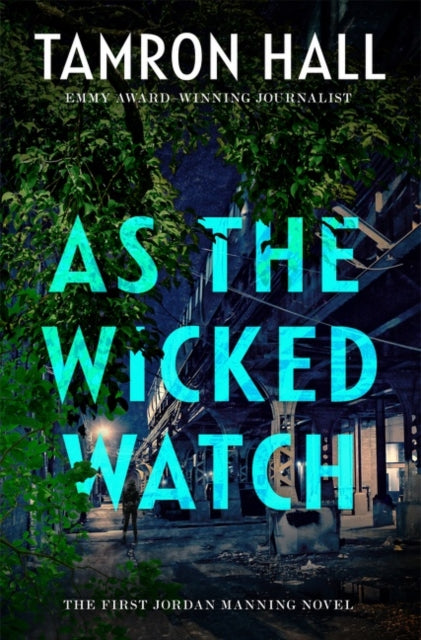 As the Wicked Watch - A Novel