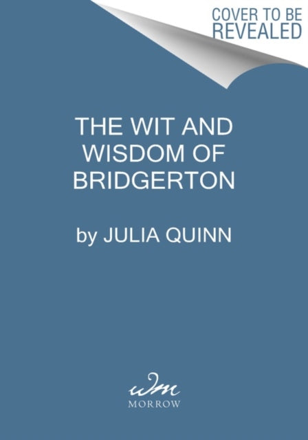 The Wit and Wisdom of Bridgerton - Lady Whistledown's Official Guide