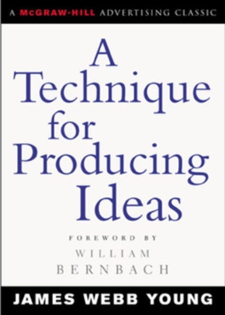 A Technique for Producing Ideas