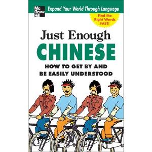 JUST ENOUGH CHINESE