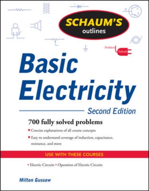 Schaum's Outline of Basic Electricity, Second Edition
