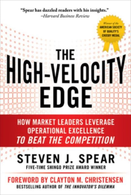 High-Velocity Edge: How Market Leaders Leverage Operational Excellence to Beat the Competition