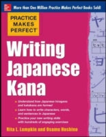 Practice Makes Perfect Writing Japanese Kana