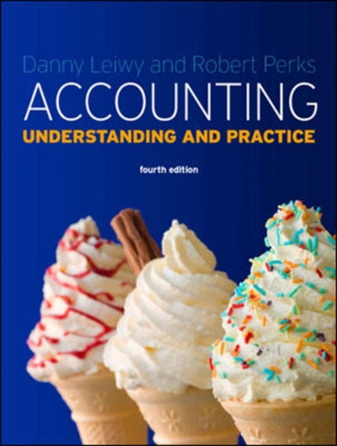 Accounting: Understanding and Practice: Understanding and Practice
