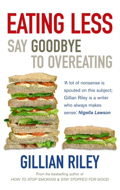Eating Less: Say Goodbye to Overeating