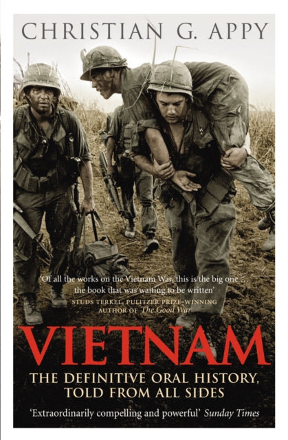 Vietnam: the Definitive Oral History Told From All