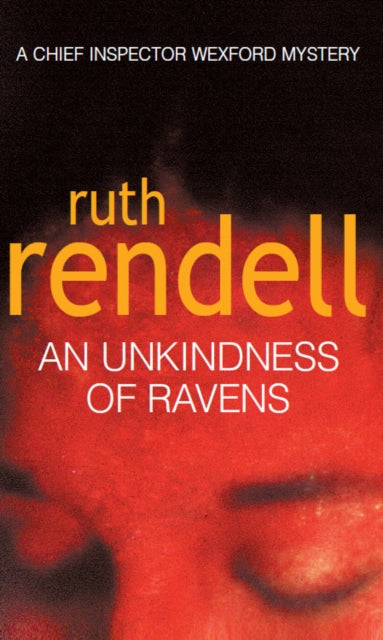 An Unkindness Of Ravens: (A Wexford Case)