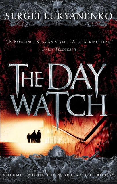 The Day Watch (The Night Watch 2)