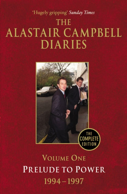Diaries Volume One: Prelude to Power