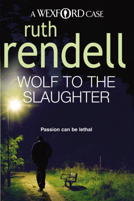 Wolf To The Slaughter: (A Wexford Case)