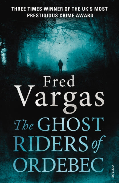 The Ghost Riders of Ordebec: A Commissaire Adamsberg Novel