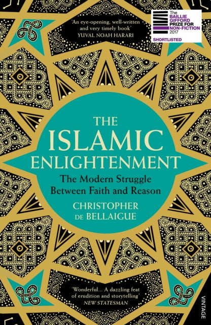 The Islamic Enlightenment - The Modern Struggle Between Faith and Reason