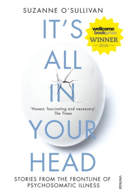 It's All in Your Head: Stories from the Frontline of Psychosomatic Illness