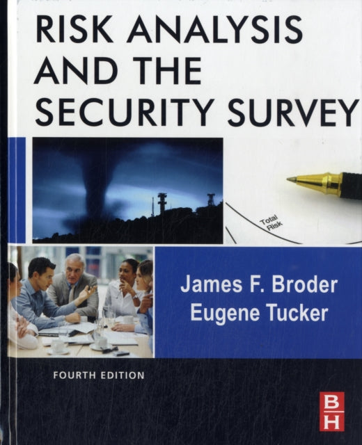 Risk Analysis and the Security Survey