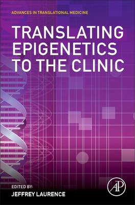 TRANSLATING EPIGENETICS TO THE CLINIC
