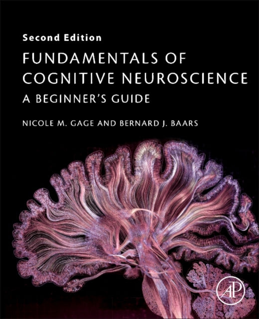 Fundamentals of Cognitive Neuroscience - A Beginner's Guide