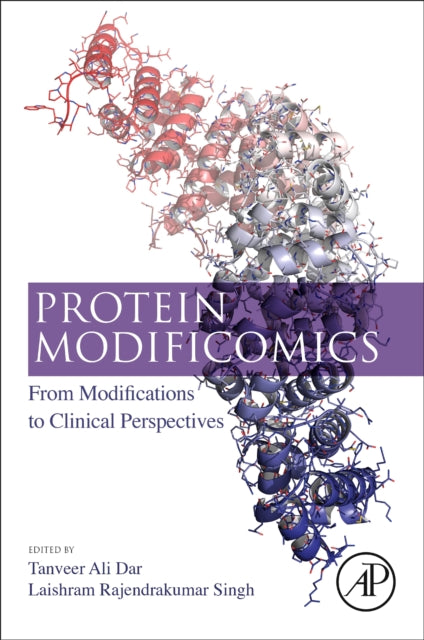 Protein Modificomics - From Modifications to Clinical Perspectives