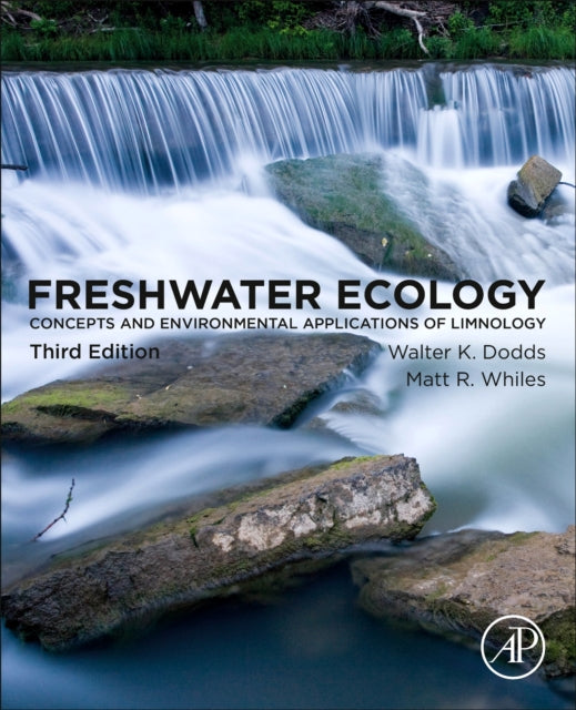 Freshwater Ecology - Concepts and Environmental Applications of Limnology